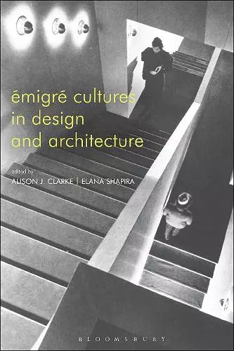 Émigré Cultures in Design and Architecture cover