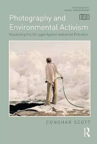 Photography and Environmental Activism cover