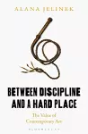 Between Discipline and a Hard Place cover