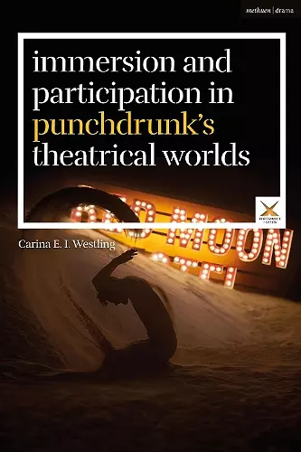 Immersion and Participation in Punchdrunk's Theatrical Worlds cover