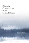 Discursive Constructions of the Suicidal Process cover