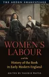 Women’s Labour and the History of the Book in Early Modern England cover