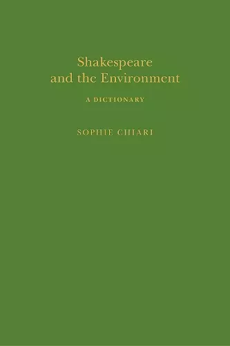 Shakespeare and the Environment: A Dictionary cover