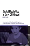 Digital Media Use in Early Childhood cover