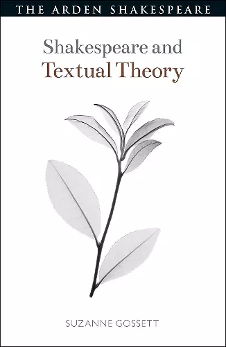 Shakespeare and Textual Theory cover