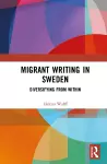 Migrant Writing in Sweden cover