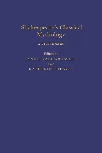 Shakespeare’s Classical Mythology: A Dictionary cover