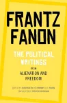 The Political Writings from Alienation and Freedom cover