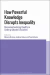 How Powerful Knowledge Disrupts Inequality cover