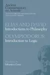 Elias and David: Introductions to Philosophy with Olympiodorus: Introduction to Logic cover