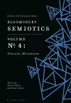 Bloomsbury Semiotics Volume 4: Semiotic Movements cover