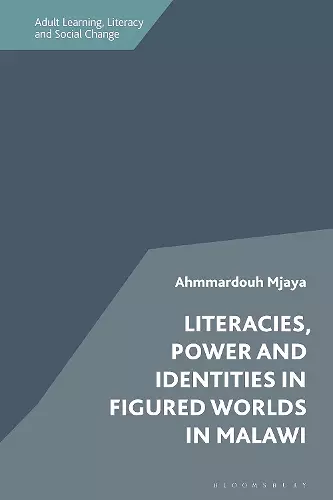 Literacies, Power and Identities in Figured Worlds in Malawi cover