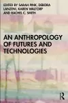 An Anthropology of Futures and Technologies cover