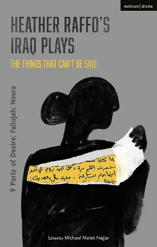 Heather Raffo's Iraq Plays: The Things That Can't Be Said cover