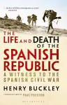 The Life and Death of the Spanish Republic cover