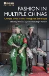 Fashion in Multiple Chinas cover