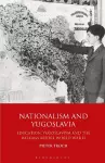 Nationalism and Yugoslavia cover