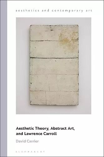 Aesthetic Theory, Abstract Art, and Lawrence Carroll cover