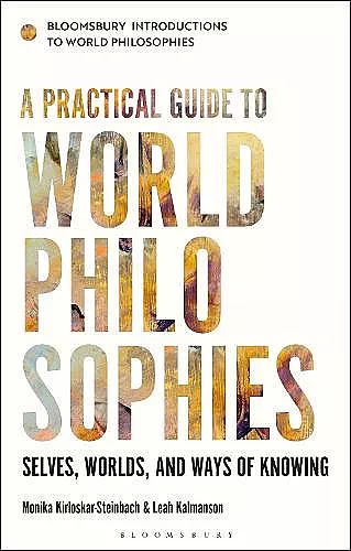 A Practical Guide to World Philosophies cover