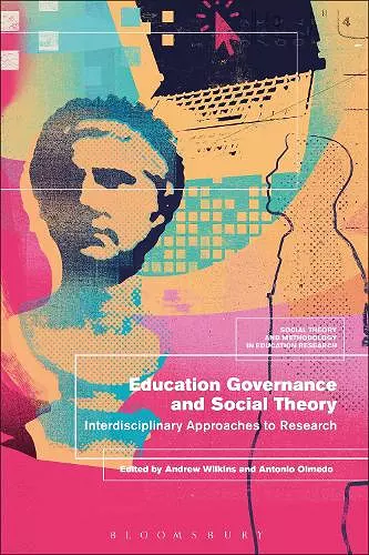 Education Governance and Social Theory cover