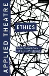 Applied Theatre: Ethics cover