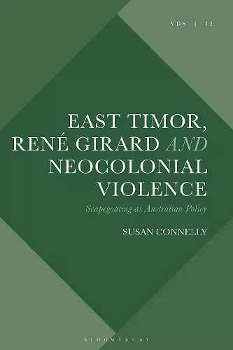 East Timor, René Girard and Neocolonial Violence cover