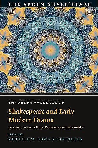 The Arden Handbook of Shakespeare and Early Modern Drama cover