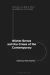 Michel Serres and the Crises of the Contemporary cover