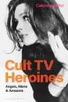 Cult TV Heroines cover