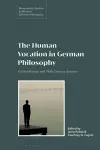 The Human Vocation in German Philosophy cover