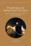 Phantasia in Aristotle's Ethics cover