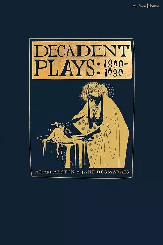 Decadent Plays: 1890–1930 cover