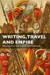 Writing, Travel and Empire cover