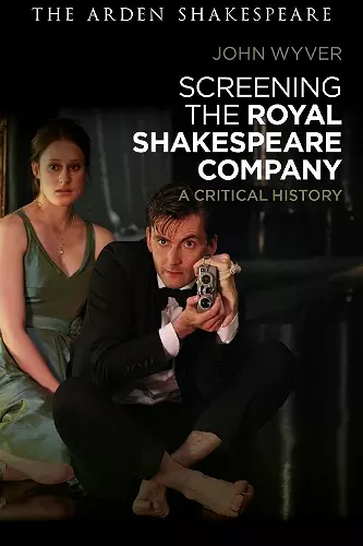 Screening the Royal Shakespeare Company cover