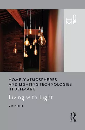 Homely Atmospheres and Lighting Technologies in Denmark cover