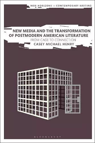 New Media and the Transformation of Postmodern American Literature cover