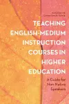 Teaching English-Medium Instruction Courses in Higher Education cover