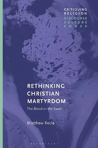 Rethinking Christian Martyrdom cover