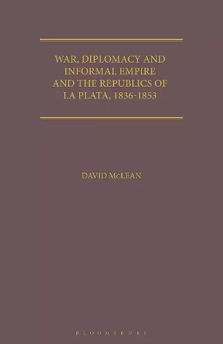 War, Diplomacy and Informal Empire cover