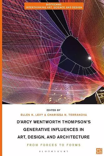 D'Arcy Wentworth Thompson's Generative Influences in Art, Design, and Architecture cover