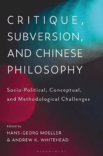 Critique, Subversion, and Chinese Philosophy cover