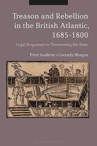 Treason and Rebellion in the British Atlantic, 1685-1800 cover