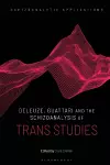 Deleuze, Guattari and the Schizoanalysis of Trans Studies cover