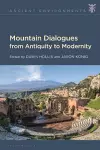 Mountain Dialogues from Antiquity to Modernity cover