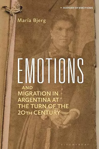 Emotions and Migration in Argentina at the Turn of the 20th Century cover