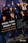 Unusual Stories, Unusually Told: 7 Contemporary American Plays from Clubbed Thumb cover