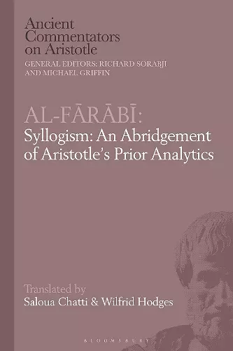 Al-Farabi, Syllogism: An Abridgement of Aristotle’s Prior Analytics cover