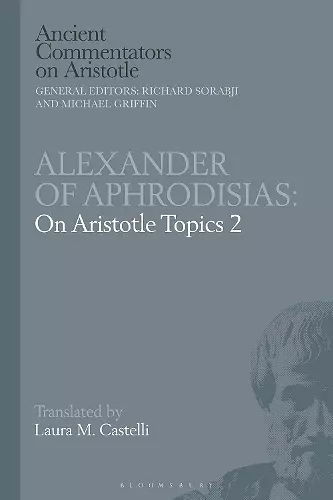 Alexander of Aphrodisias: On Aristotle Topics 2 cover