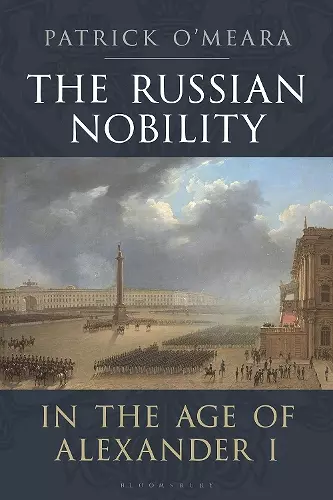 The Russian Nobility in the Age of Alexander I cover