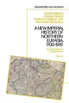 A New Imperial History of Northern Eurasia, 1700-1918 cover